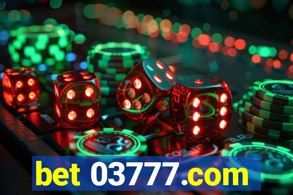 bet 03777.com